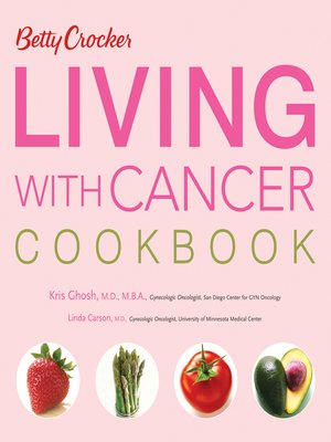 cover image of Betty Crocker Living with Cancer Cookbook